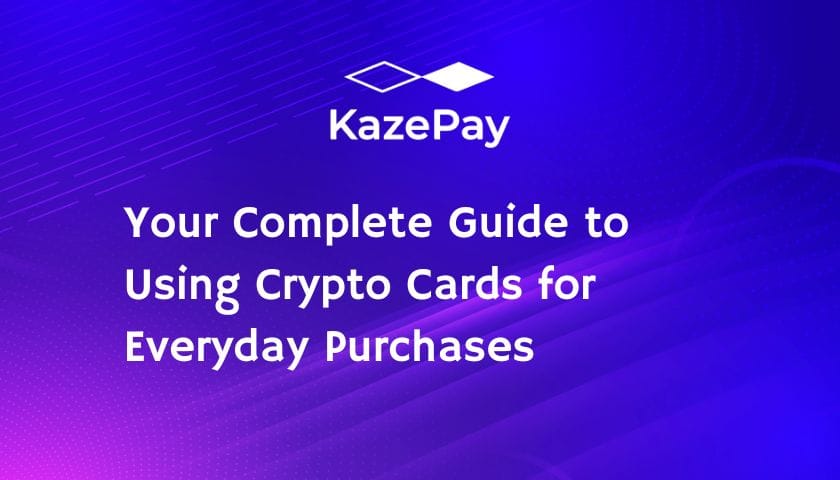 Your Complete Guide to Using Crypto Cards for Everyday Purchases